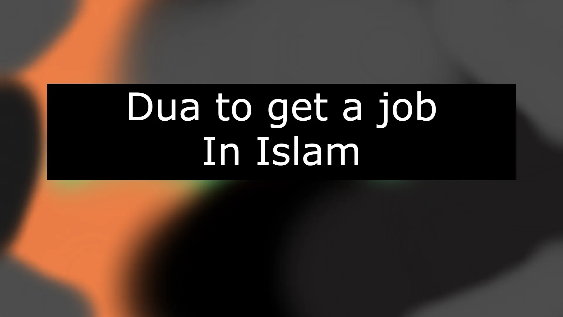 Dua to get a job